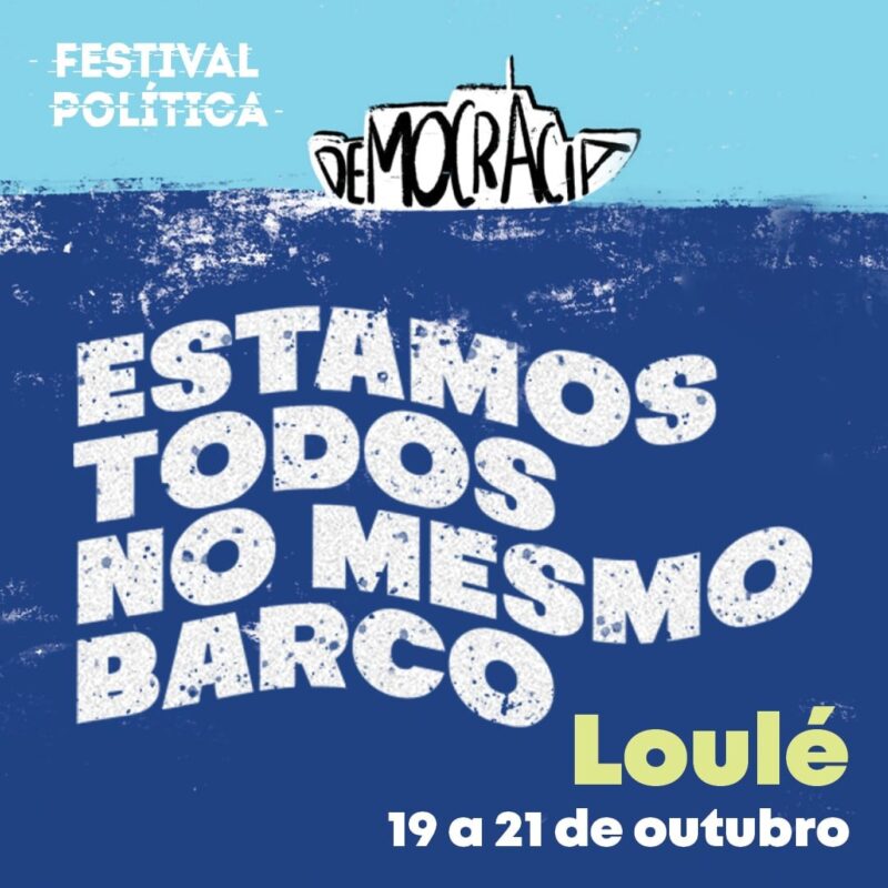 Loulé accueille la dernière scène du Festival Política